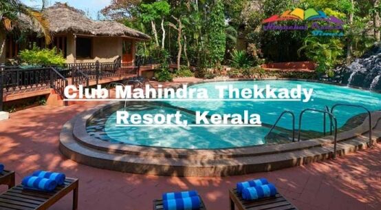 Club Mahindra Thekkady